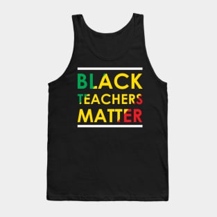 black teacher matter Tank Top